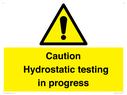 caution-hydrostatic-testing-in-progress~